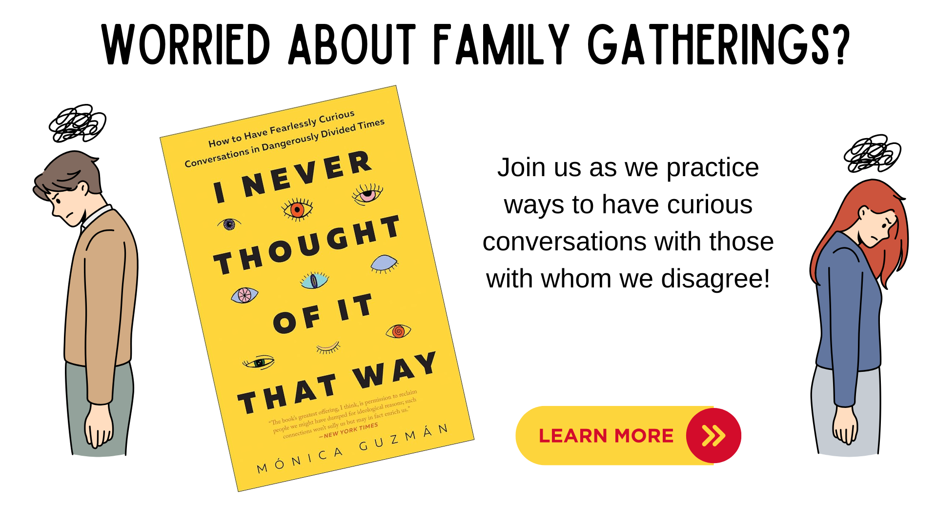 Learn how to have curious conversations with those with whom you disagree