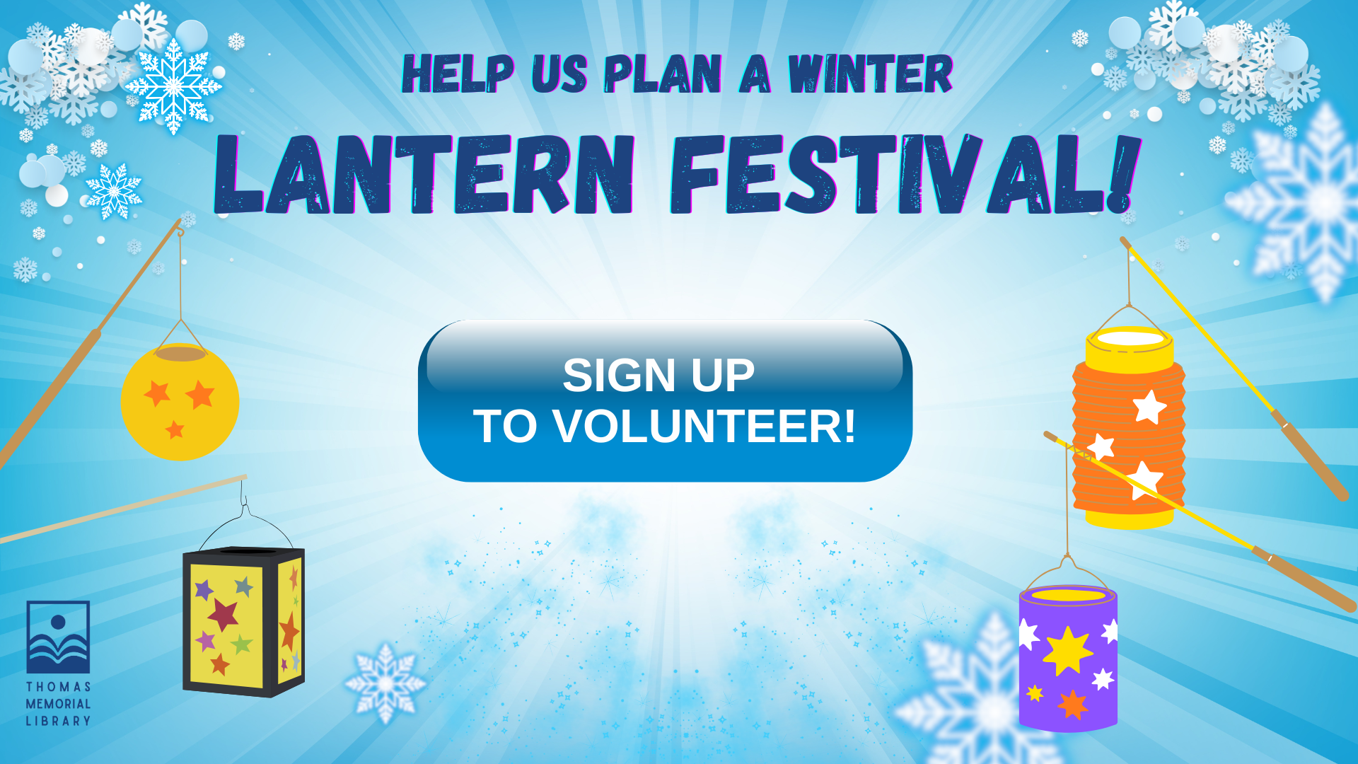 help us plan a winter lantern festival; click to sign up to volunteer