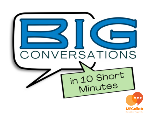 Blue and green text reading "Big Conversations in 10 Short Minutes"